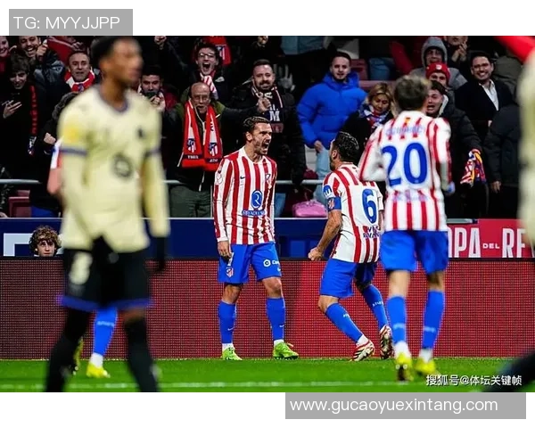 国王杯精彩对决那不勒斯大胜马竞红牌争议引发全场热议 国王杯精彩对决那不勒斯大胜马竞红牌争议引发全场热议